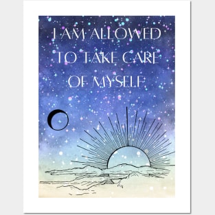 Affirmation - I'm allowed to take care of myself Posters and Art